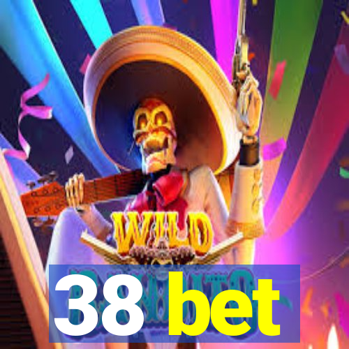 38 bet